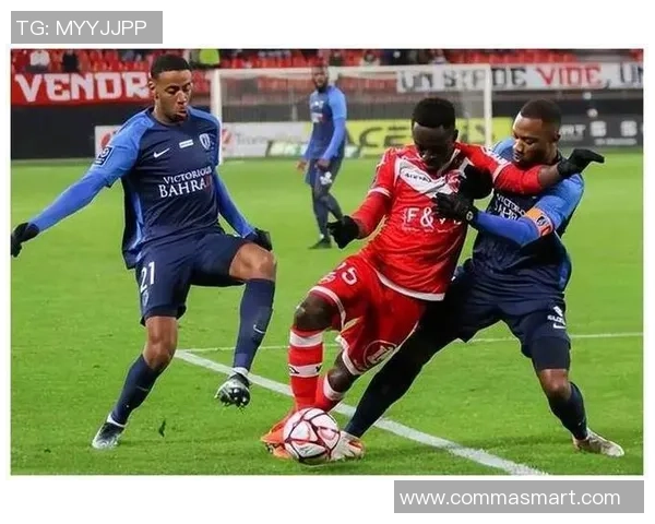 法乙南锡主场迎战尼姆争夺关键三分的激烈对决